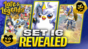 Set 16 Lore & Legends Reveal